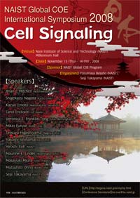 NAIST Global COE International Symposium 2008 Cell Signaling